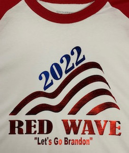 2022 Red Wave "Let's Go Brandon" Baseball Tee