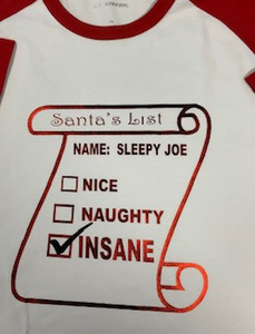 "Santa's List Sleepy Joe"  Tee