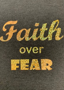 "Faith Over Fear" Soft Metallic Vinyl Tee
