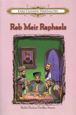 Early Chassidic  Personalities | 3 | Reb Meir Raphaels