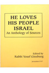 He Loves His People Israel | an Anthology of Sources