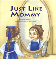 Just Like Mommy