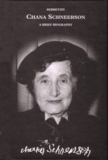 Rebbetzin Chana Schneerson - a Brief Biography