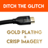 Gold plated for the best quality possible from an HDMI 2.1 cable