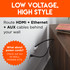 Route low voltage cables like HDMI and aux in drywall