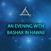 An Evening with Bashar in Hawaii - MP3 Audio Download