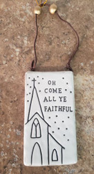 ORNAMENT WHITE CERAMIC O COME ALL YE FAITHFUL 5"
