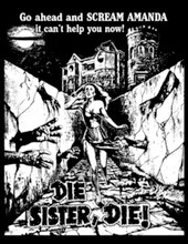 Die, Sister, Die! T-Shirt