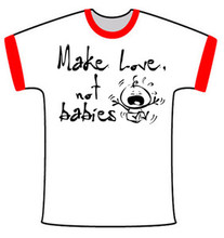 Make Love Not Babies Ringer