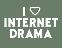 Internet Drama T-Shirt