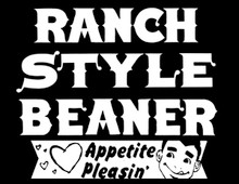 Ranch Style Beaner T-Shirt