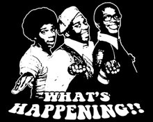 What's Happening!! T-Shirt