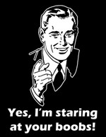 Staring At Your Boobs T-Shirt