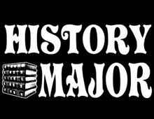 History Major T-Shirt