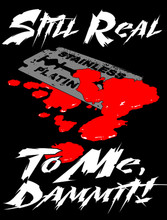 Still Real T-Shirt