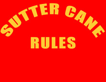 Sutter Cane Rules T-Shirt