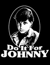 Do It For Johnny T-Shirt
