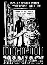 Door To Door Maniac T-Shirt