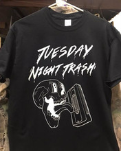 Tuesday Night Trash T-Shirt