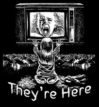 They're Here T-Shirt