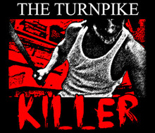 Turnpike Killer T-Shirt