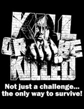 Kill Or Be Killed T-Shirt