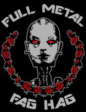 Full Metal Fag Hag T-Shirt