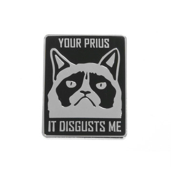 Your Prius - It Disgusts Me Lapel Pin Hard Enamel Silver