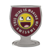 This Wine Is Making Me Awesome Lapel Pin Hard Enamel Silver