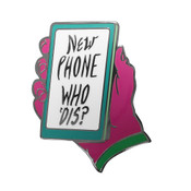 New Phone Who Dis Lapel Pin Hard Enamel Black Nickel