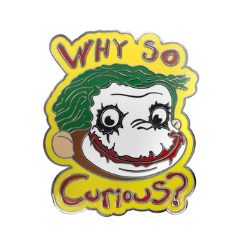 Why So Curious Lapel Pin Hard Enamel Black Nickel