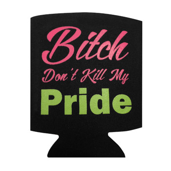 Pride Bitch Koozie Pocket Can Coolie