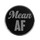 AF - Mean Lapel Pin Hard Enamel Silver