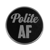 AF - Polite Lapel Pin Hard Enamel Silver