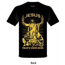 T-Shirt (Jesus, That Is Good Beer)