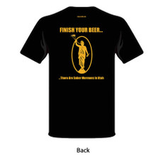 T-Shirt (Finish Your Beer – There are Sober Mormons in Utah)