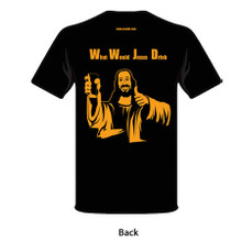 T-Shirt (What Would Jesus Drink)