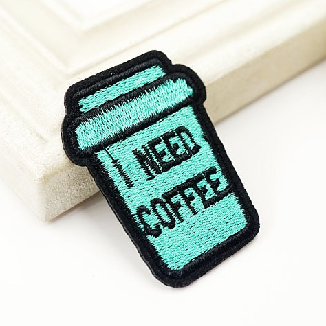 I Need Coffee Iron On Travel Patch