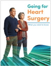Front Cover of "Going for Heart Surgery: What You Need to Know" patient education booklet (Product #22D) by Pritchett & Hull.