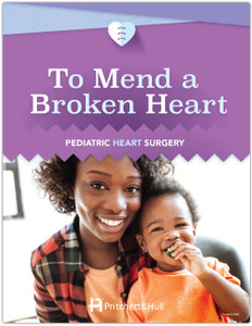 To Mend a Broken Heart: Pediatric Heart Surgery - front cover