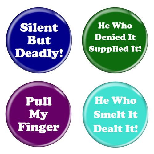 Fart Humor Funny Phrases 1.5 Inch Diameter Pinback Buttons 4 Pack