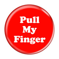 Pull My Finger Fart Pinback Buttons