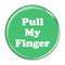 Enthoozies Pull My Finger Fart Mint 1.5" Pinback Button
