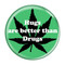 Enthoozies Hugs are better than Drugs Mint 1.5" Pinback Button