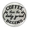 Enthoozies Coffee then the Daily Grind Begins 1.5 Inch Diameter Pinback Button