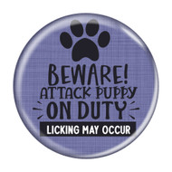 Enthoozies Beware Attack Puppy On Duty Licking May Occur V1 2.25" Pinback Button