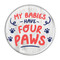 Enthoozies My Babies Have Four Paws 2.25" Pinback Button