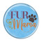 Enthoozies Fur Mama 2.25" Pinback Button