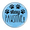 Enthoozies Stay Pawsitive V2 2.25" Pinback Button