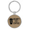 Enthoozies Grumpy Before Coffee Light Brown 1.5" x 3.5" Laser Engraved Keychain